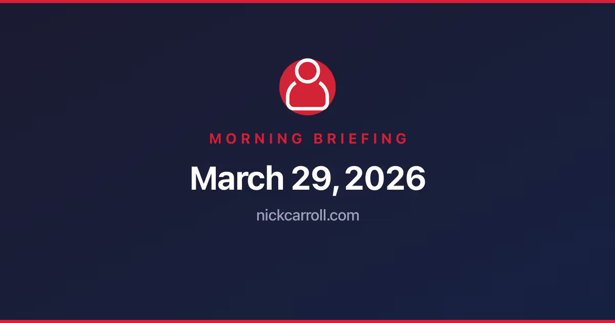 Morning Briefing — March 29, 2026 Feature Image