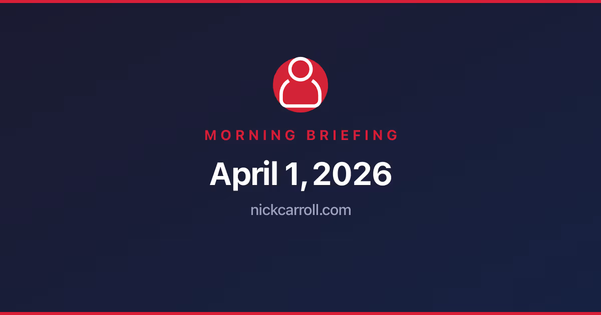 Morning Briefing — April 1, 2026 Feature Image